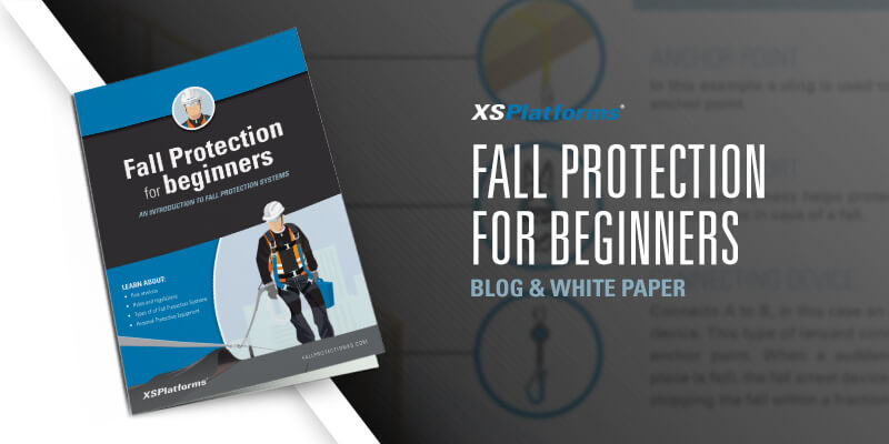 Fall Protection for Beginners